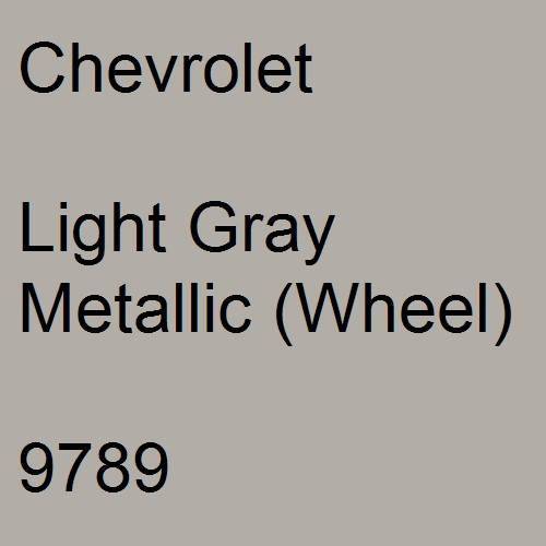 Chevrolet, Light Gray Metallic (Wheel), 9789.